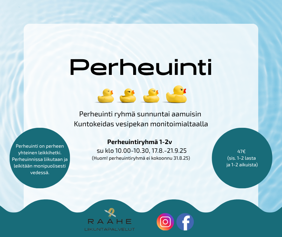 Perheuinti. Perheuinti ryhmä sunnuntai aamuisin  Kuntokeidas vesipekan monitoimialtaalla. Perheuintiryhmä 1-2v    su klo 10.00-10.30, 17.8.-21.9.25 (Huom! perheuintiryhmä ei kokoonnu 31.8.25). Perheuinti on perheen yhteinen leikkihetki.  Perheuinnissa liikutaan ja leikitään monipuolisesti vedessä. 47€  (sis. 1-2 lasta  ja 1-2 aikuista). 
