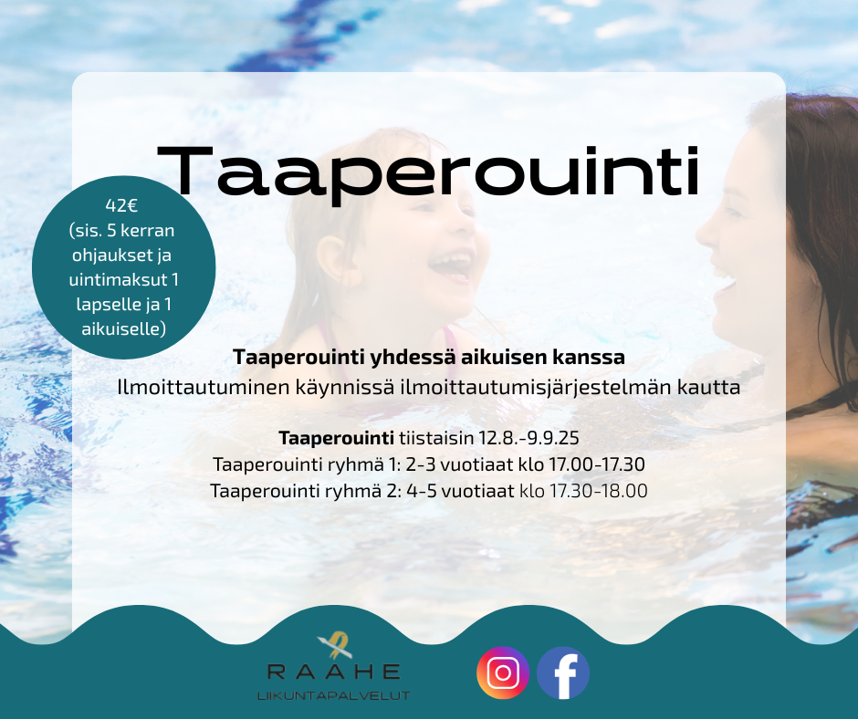 Taaperouinti. Taaperouinti yhdessä aikuisen kanssa Ilmoittautuminen käynnissä ilmoittautumisjärjestelmän kautta. Taaperouinti tiistaisin 12.8.-9.9.25 Taaperouinti ryhmä 1: 2-3 vuotiaat klo 17.00-17.30 Taaperouinti ryhmä 2: 4-5 vuotiaat klo 17.30-18.00. 42€  (sis. 5 kerran  ohjaukset ja  uintimaksut 1 lapselle ja 1 aikuiselle).